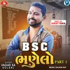 About B S C Bhanelo Part 1 Song